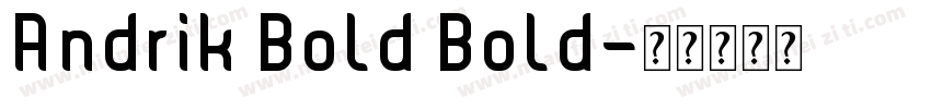Andrik Bold Bold字体转换